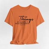 All things are Possible Jesus-inspired Christian T-Shirt with Bible Verse