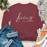 Living on Prayer Christian Sweatshirt