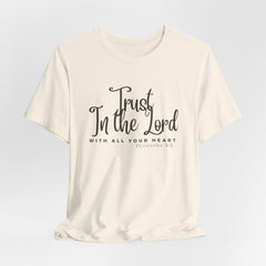 Trust in the Lord Jesus-inspired Christian T-Shirt with Bible Verse