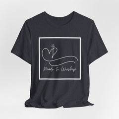 Made to Worship Christian Shirt with Bible Verse