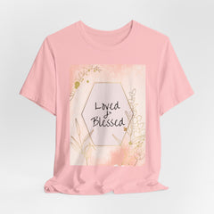 Loved and Blessed Faith Inspired Christian T-Shirt