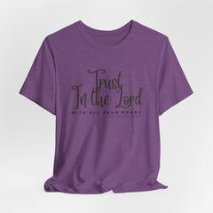 Trust in the Lord Jesus-inspired Christian T-Shirt with Bible Verse