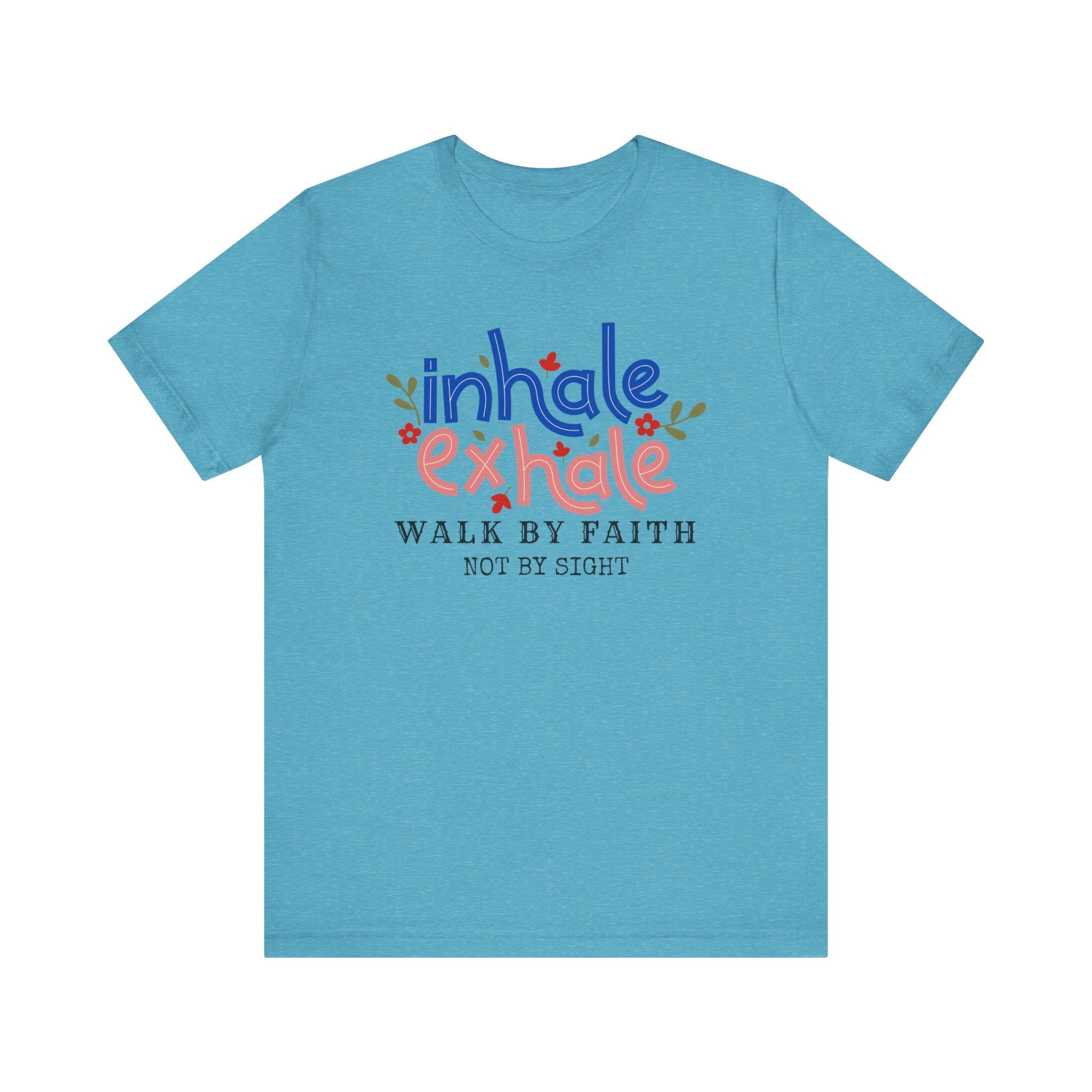 Walk By Faith Not By SightInspirational Christian T-Shirt
