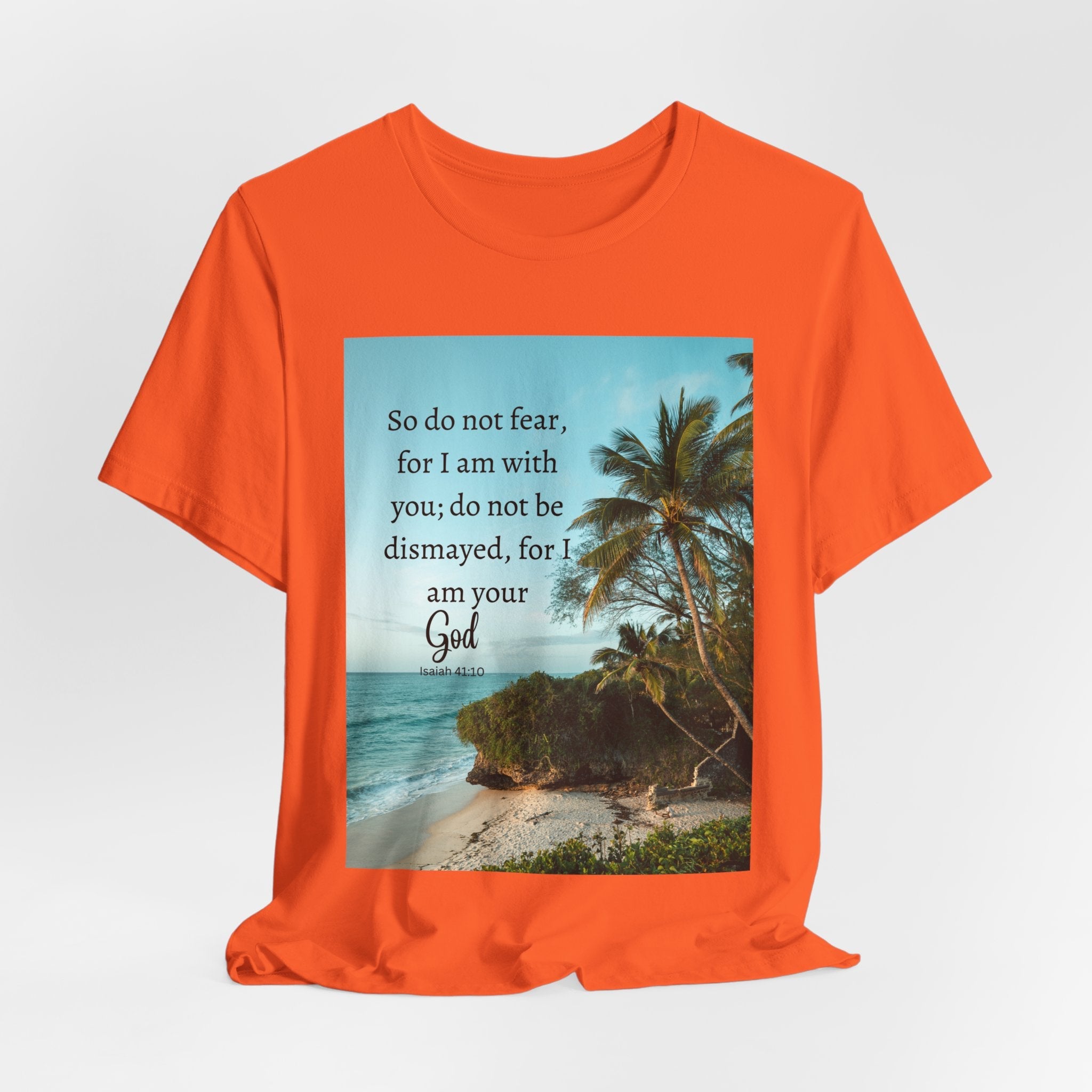 Do not Fear Christian T-Shirt with Bible Verse