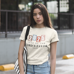 Christian Tshirt, Year of the Lord's Favor 2025, Faith Inspired Tshirt, Christianity Graphic tees, Religious Gift for Women, Scripture shirt