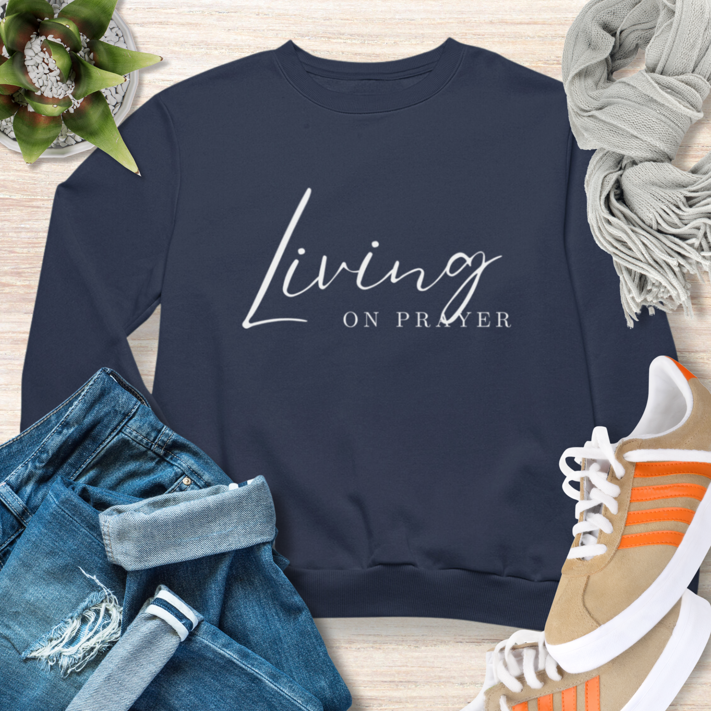 Living on Prayer Christian Sweatshirt