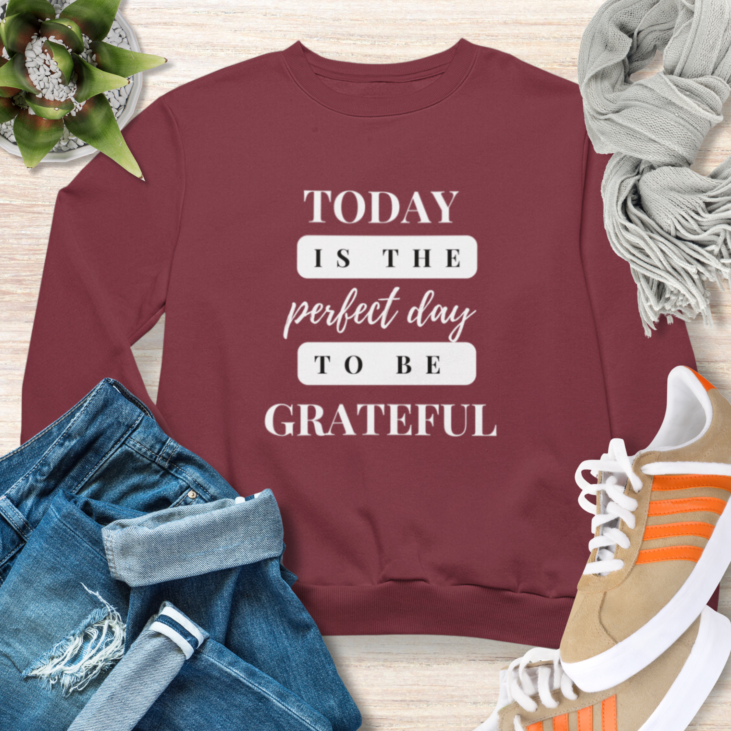 Today Is The Perfect Day to Be Grateful Christian Sweatshirt