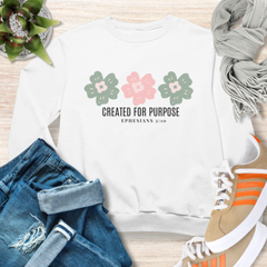 Created For Purpose Christian Sweatshirt