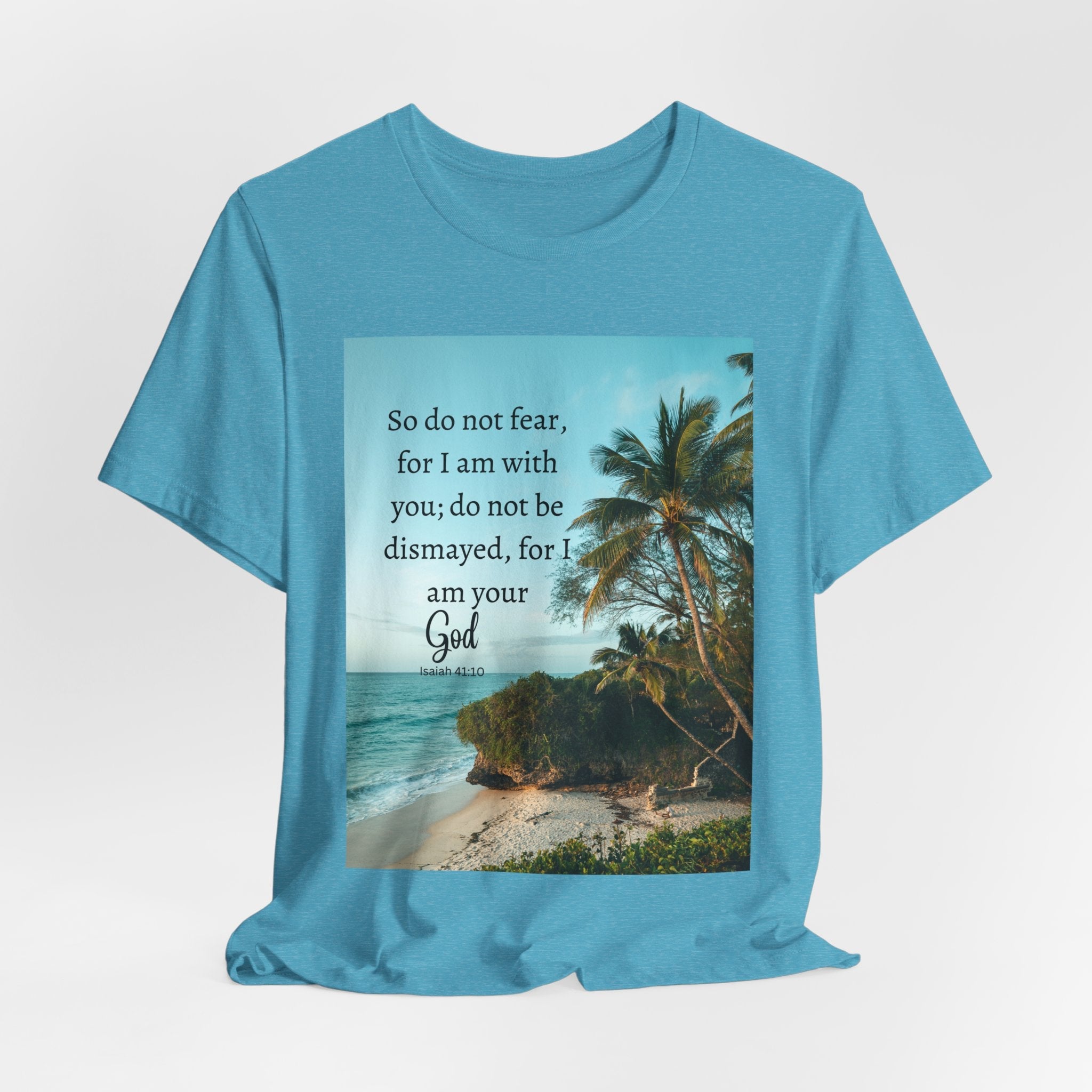 Do not Fear Christian T-Shirt with Bible Verse