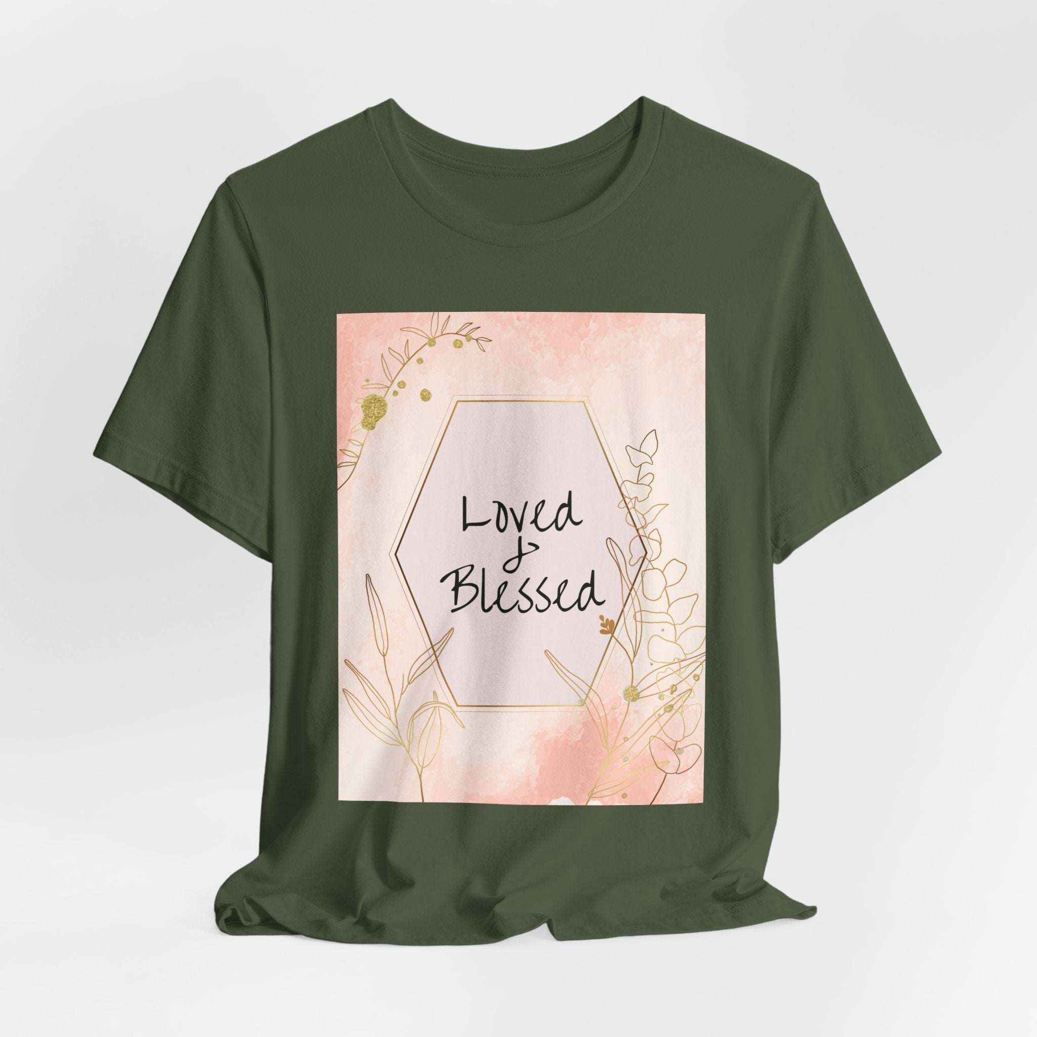 Loved and Blessed Faith Inspired Christian T-Shirt