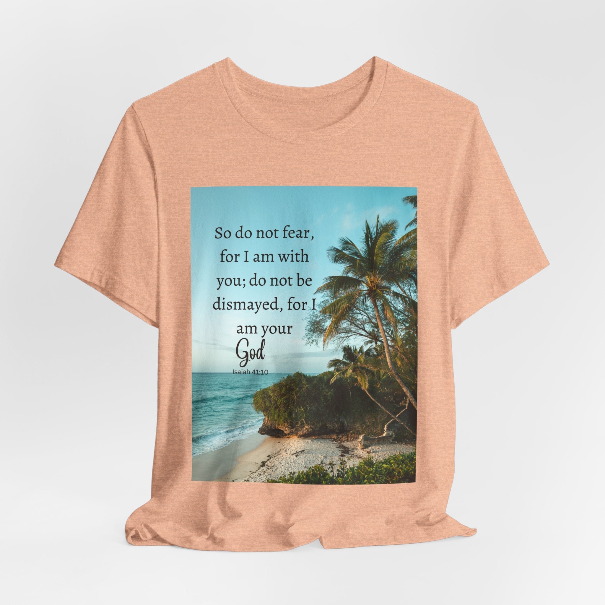 Do not Fear Christian T-Shirt with Bible Verse