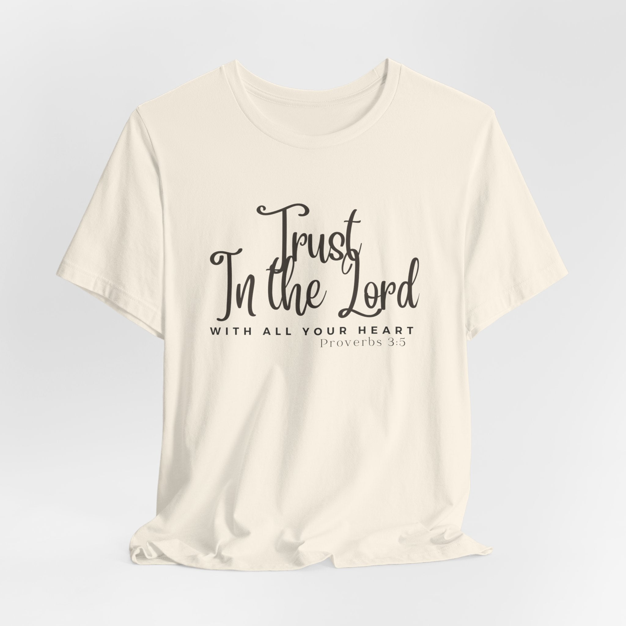 Trust in the Lord Jesus-inspired Christian T-Shirt with Bible Verse