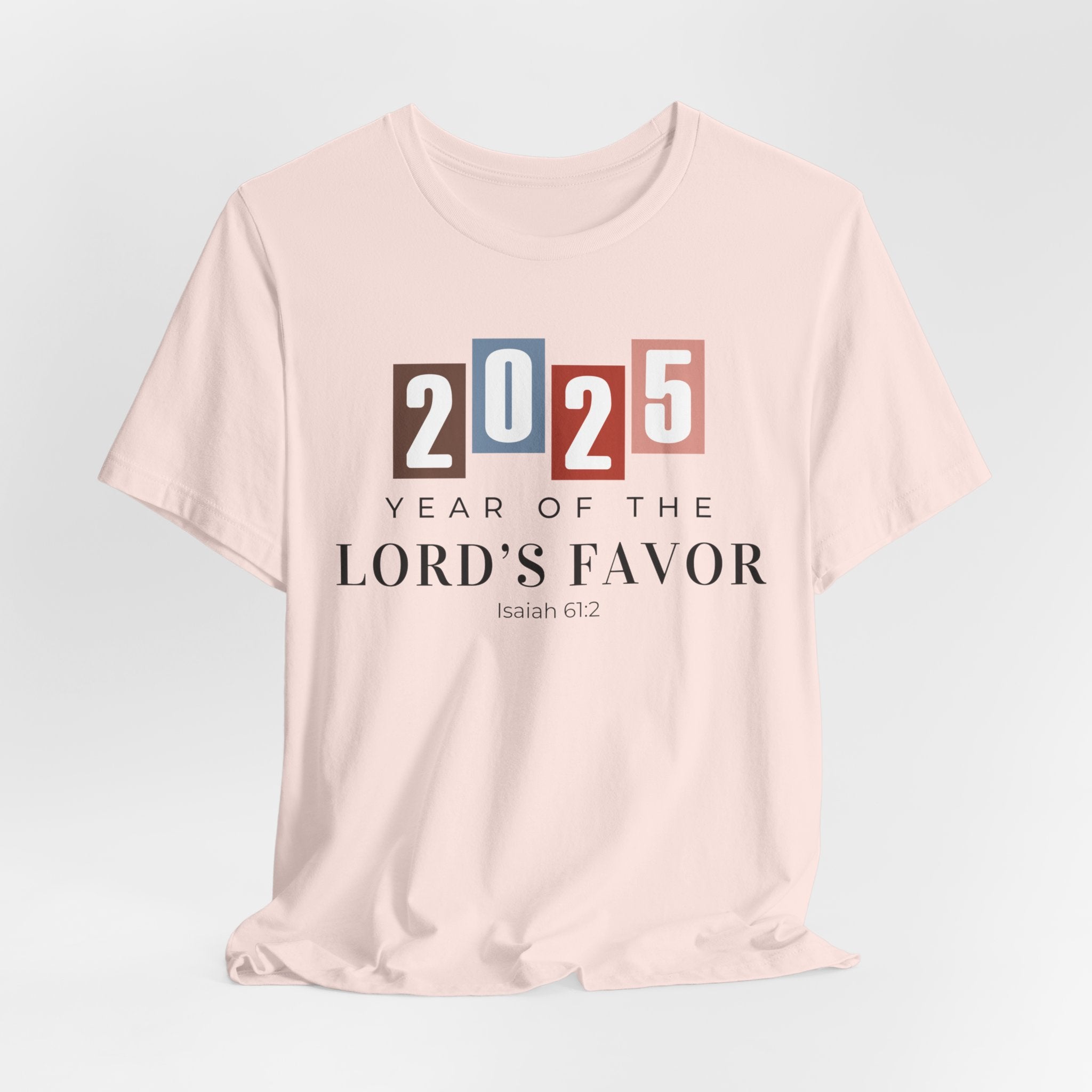 Christian Tshirt, Year of the Lord's Favor 2025, Faith Inspired Tshirt, Christianity Graphic tees, Religious Gift for Women, Scripture shirt