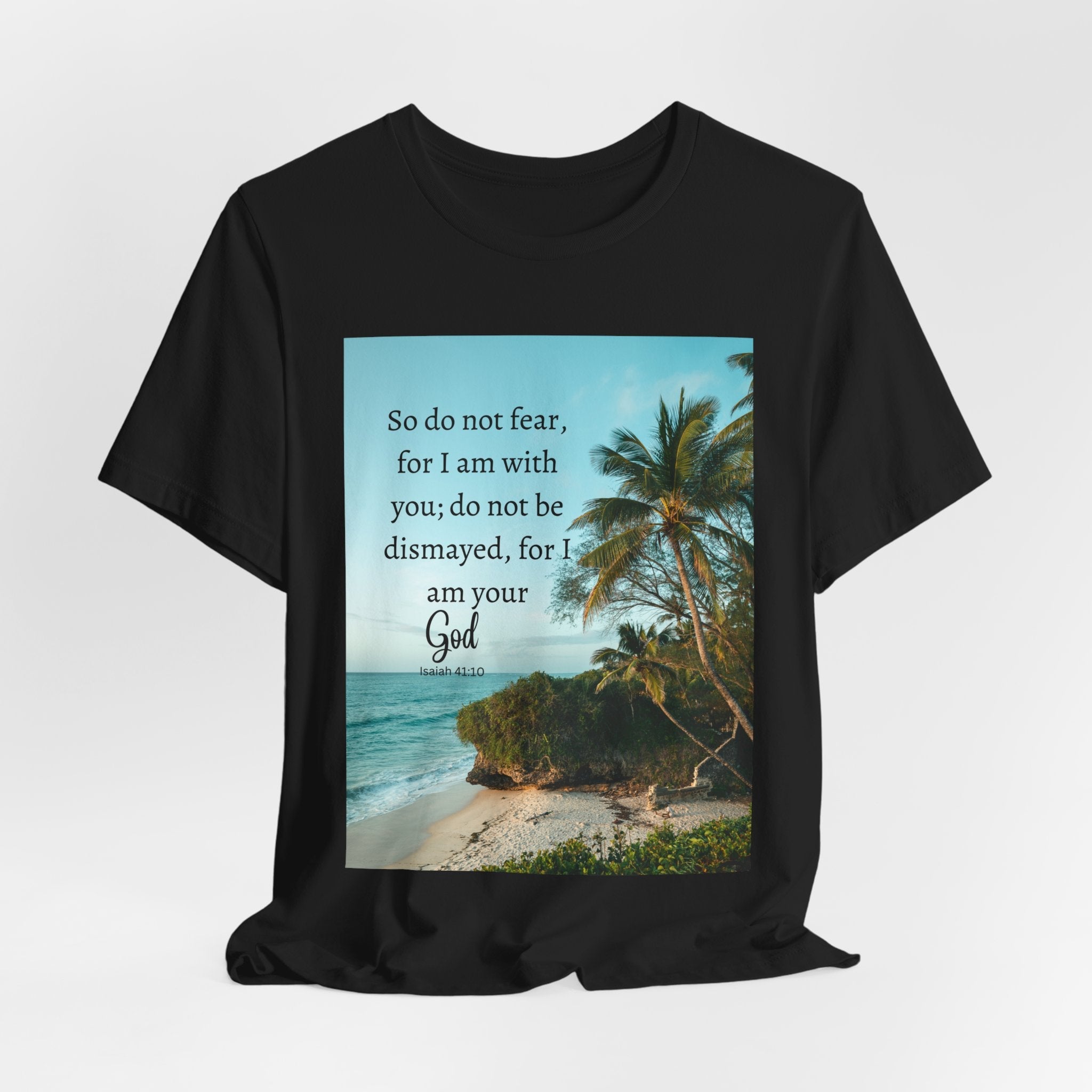 Do not Fear Christian T-Shirt with Bible Verse