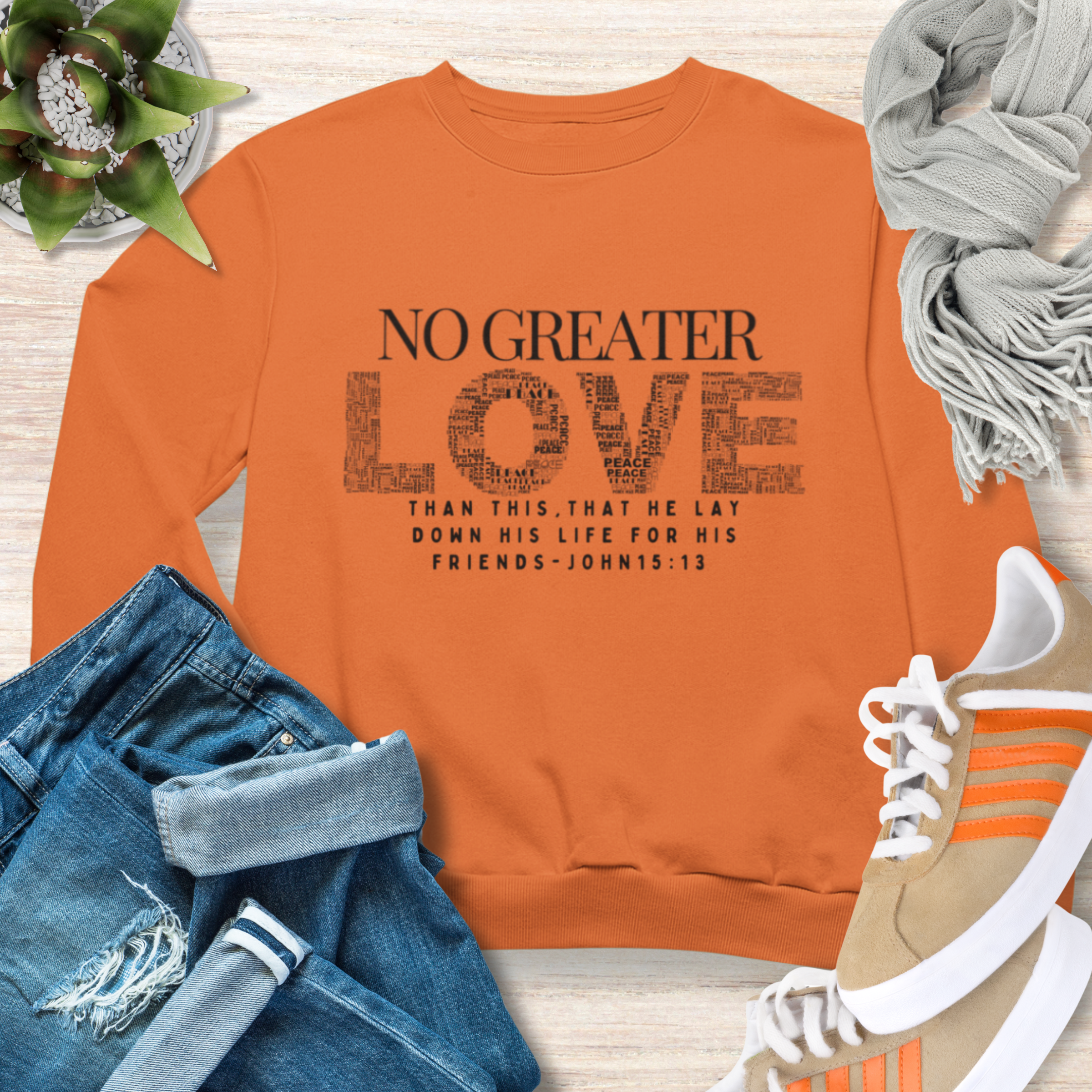 No Greater Love Sweatshirt Christian Sweatshirt with Bible Verse